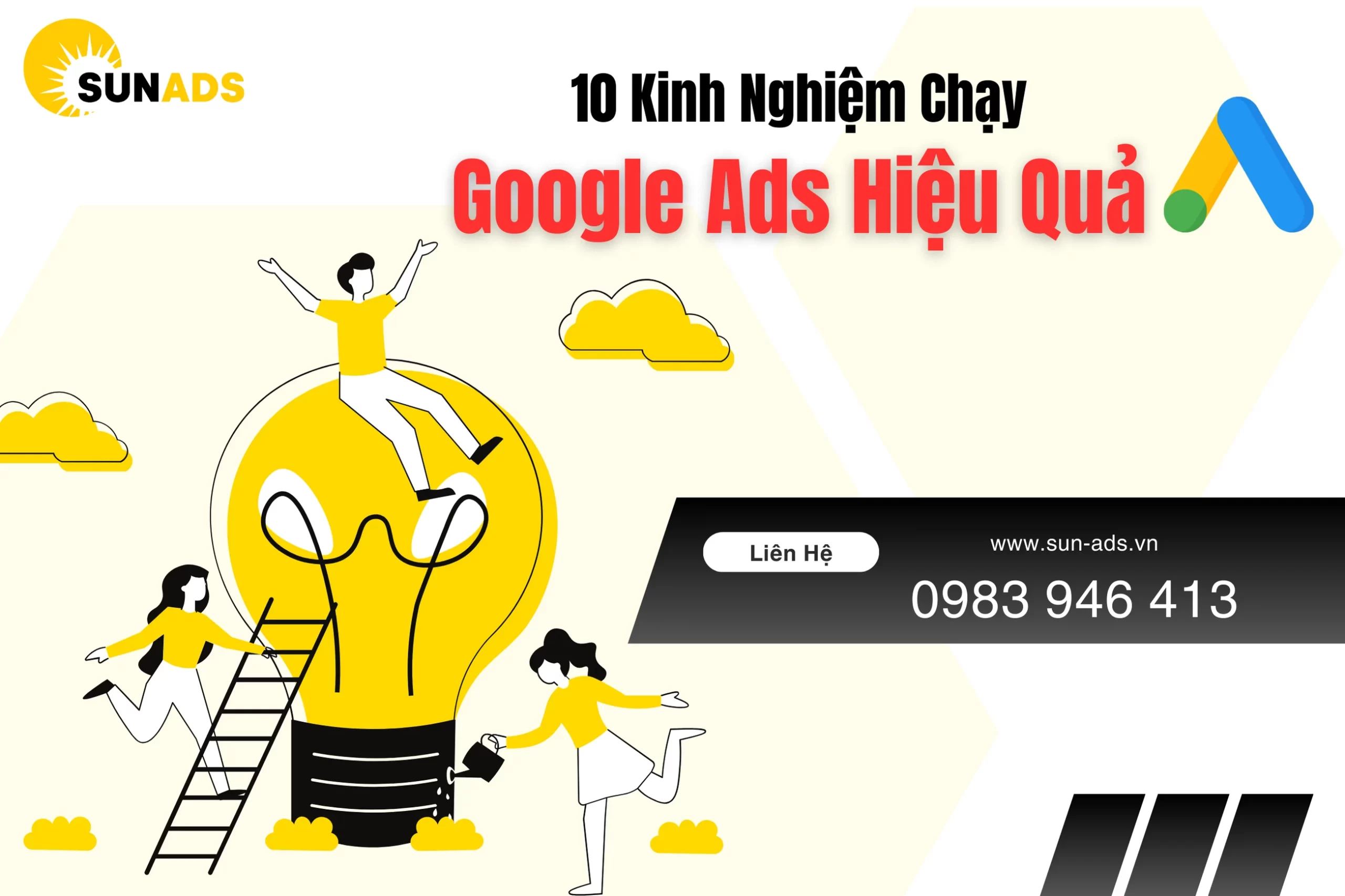 10 kinh nghiệm chạy Google Ads hiệu quả mà Sun Ads áp dụng