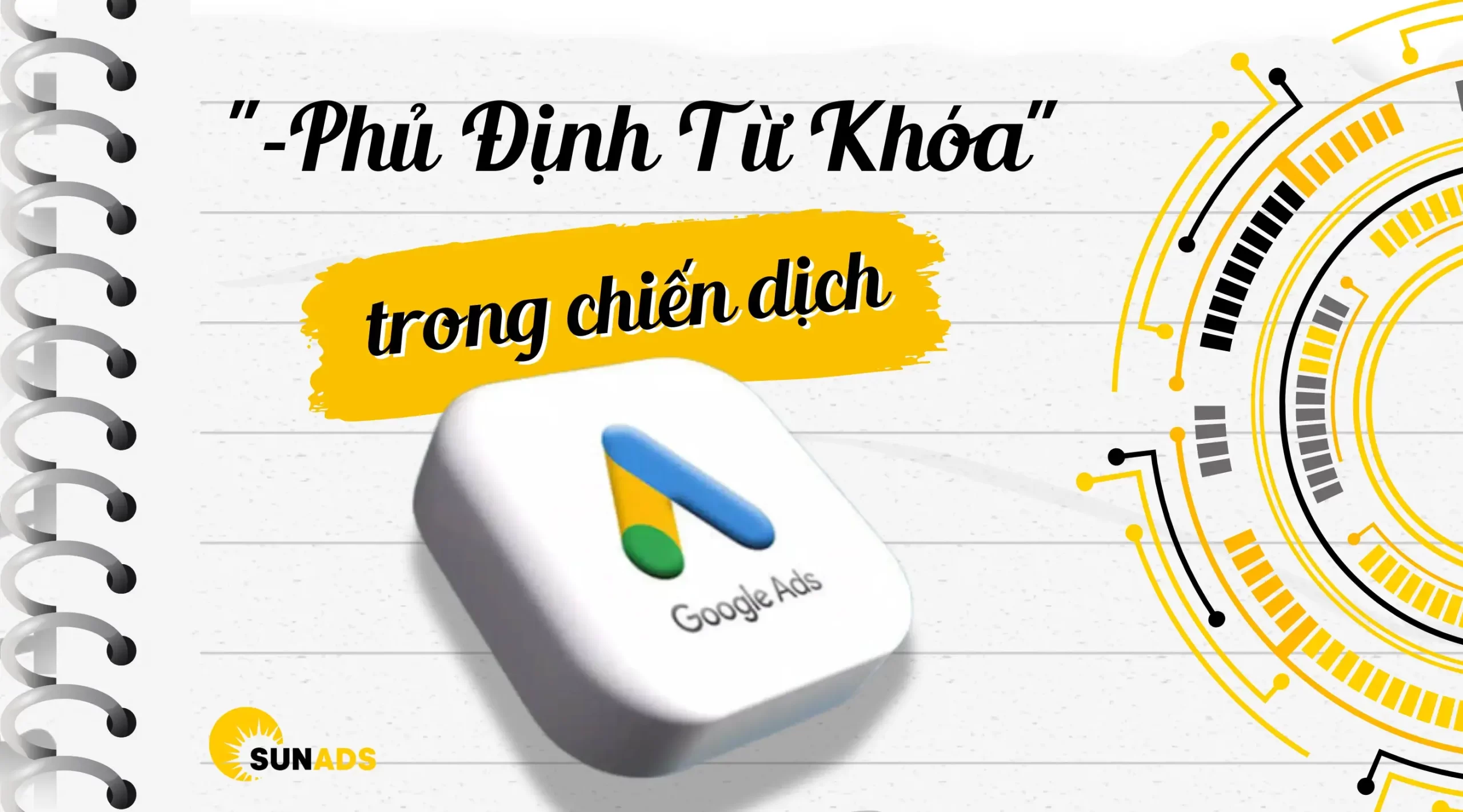 Phủ định từ khóa là phương pháp tối ưu để tiết kiệm chi phí vô tội vạ khi chạy Google Ads